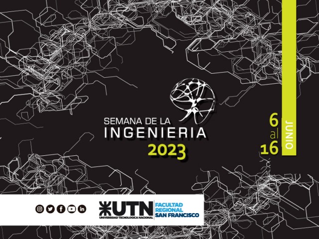 El martes 6 comienzan las actividades de la Semana de la Ingeniería 2023