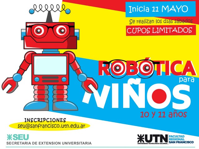 emoción Calígrafo transacción En mayo se dictará un curso de robótica para niños - U.T.N. Facultad  Regional San Francisco (Córdoba - Argentina)