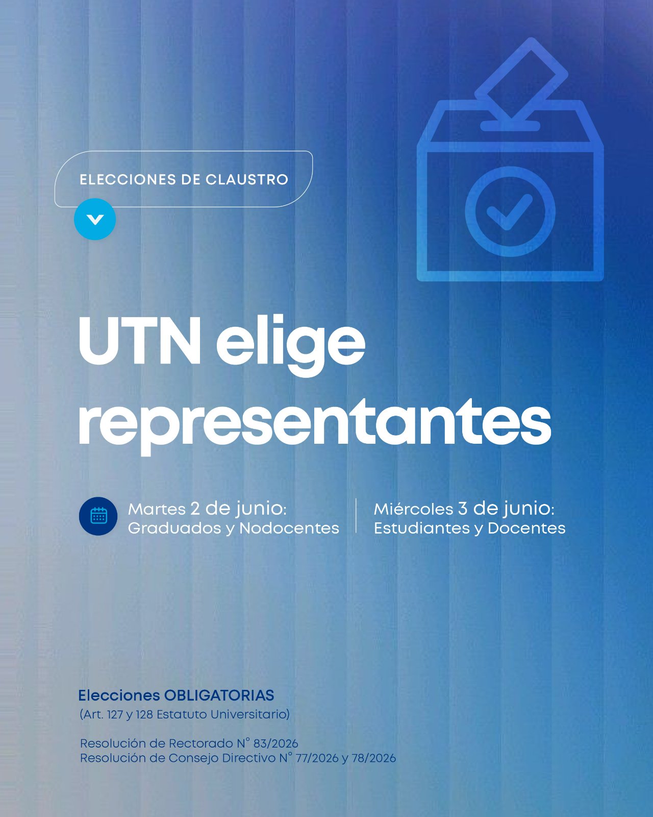 Nuestra Facultad Regional renovará representantes de claustros y consejeros superiores